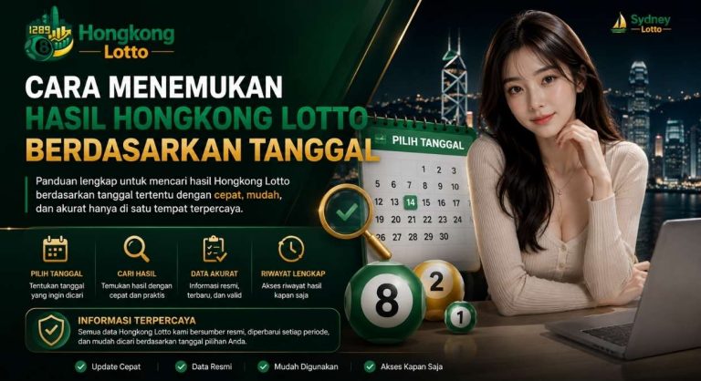 Cara Menemukan Hasil Hongkong Lotto Berdasarkan Tanggal