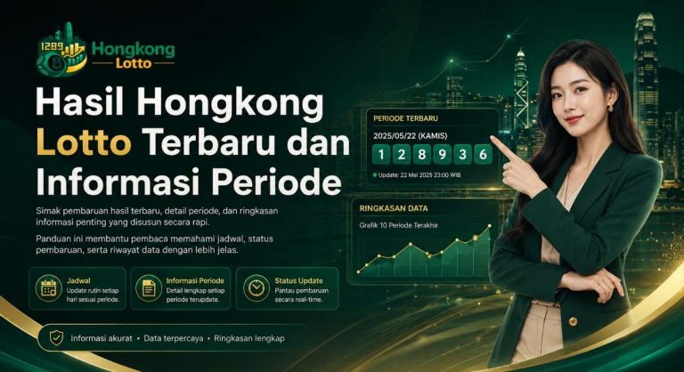 Hasil Hongkong Lotto Terbaru dan Informasi Periode