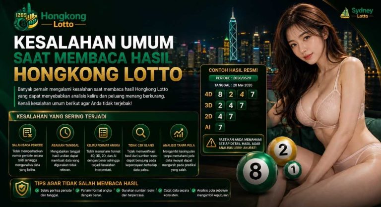 Kesalahan Umum Saat Membaca Hasil Hongkong Lotto