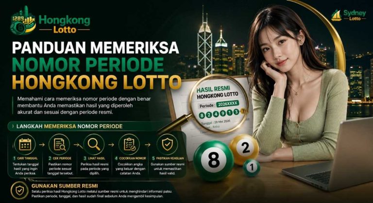 Panduan Memeriksa Nomor Periode Hongkong Lotto
