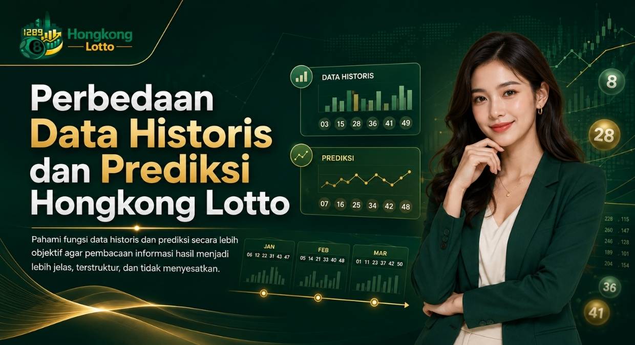 Perbedaan Data Historis dan Prediksi Hongkong Lotto